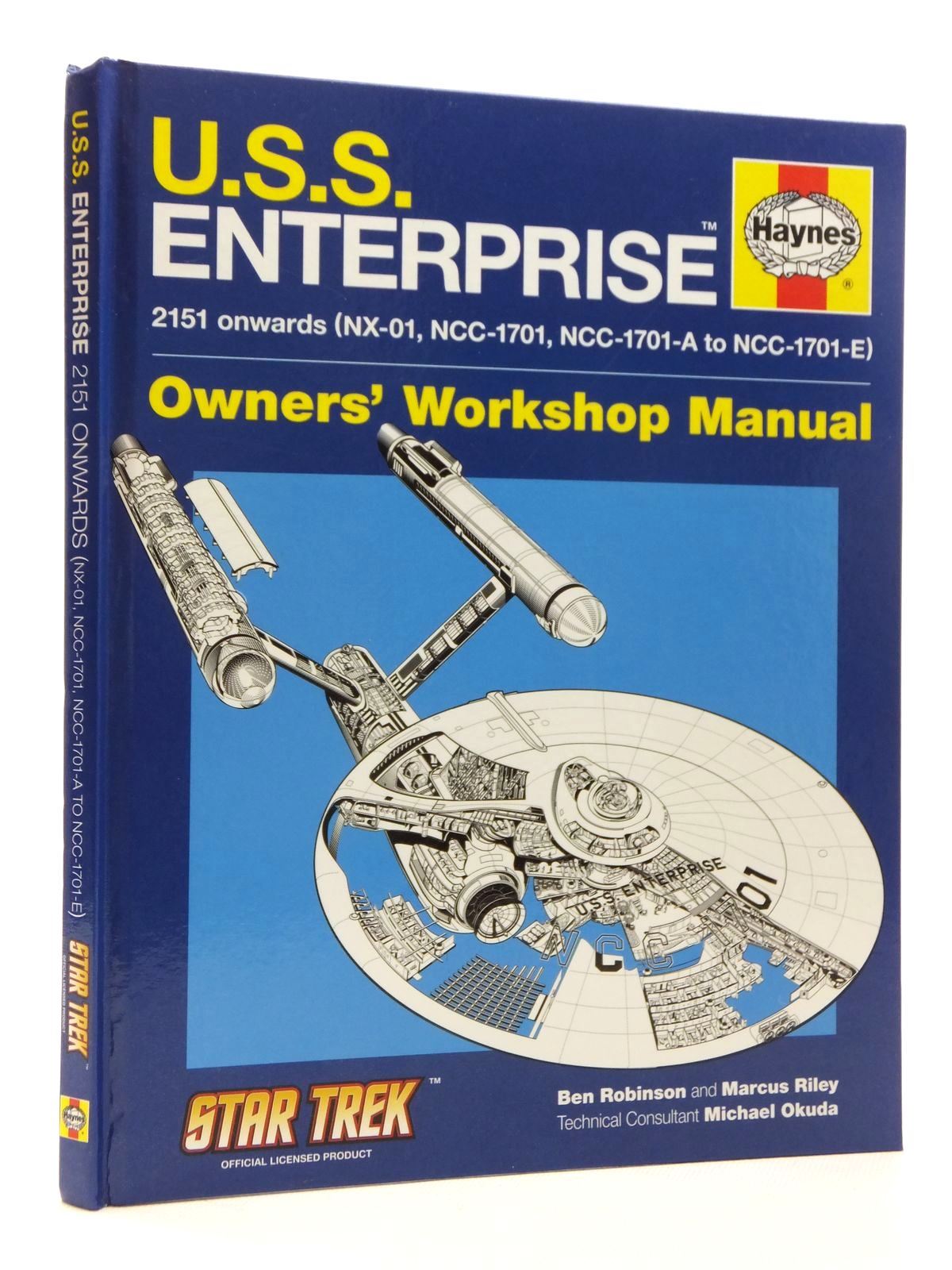 Haynes: U.S.S. Enterprise Owners' Workshop Manual : 2151 onwards (NX-01, NCC-1701, NCC-1701-A to NCC-1701-E) Star Trek Book